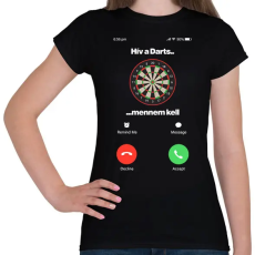 PRINTFASHION Hív a darts mennem kell - Női póló - Fekete