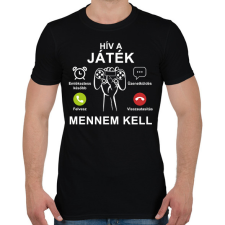 PRINTFASHION Hív a játék mennem kell - Férfi póló - Fekete férfi póló