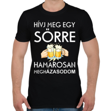 PRINTFASHION Hivj meg egy sörre, hamarosan megházasodom - Férfi póló - Fekete férfi póló