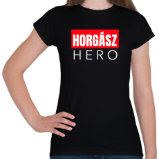 PRINTFASHION HORGÁSZ HERO - Női póló - Fekete