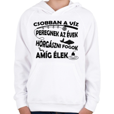PRINTFASHION Horgász leszek amíg élek - Gyerek kapucnis pulóver - Fehér