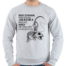 PRINTFASHION Horgászok fohásza - Férfi pulóver - Sport szürke