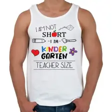 PRINTFASHION I am kindergarten teacher size - Férfi atléta - Fehér atléta, trikó