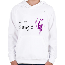 PRINTFASHION I am single - Gyerek kapucnis pulóver - Fehér