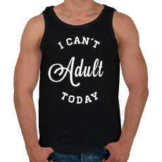 PRINTFASHION I CAN'T ADULT TODAY - Férfi atléta - Fekete