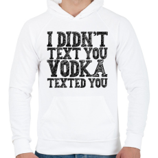 PRINTFASHION I didn't text you - Phone cover - Férfi kapucnis pulóver - Fehér