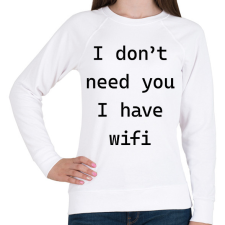 PRINTFASHION I don't need you - Telefontok - Női pulóver - Fehér női pulóver, kardigán