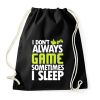 PRINTFASHION I Dont Always Game - Sportzsák, Tornazsák - Fekete