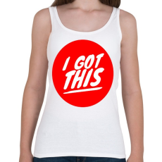 PRINTFASHION I got this - Női atléta - Fehér