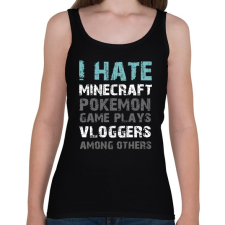 PRINTFASHION I HATE - Női atléta - Fekete női trikó