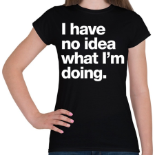 PRINTFASHION I have - Női póló - Fekete női póló