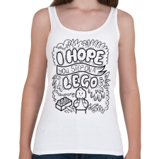 PRINTFASHION I hope you step on a lego - Női atléta - Fehér női trikó