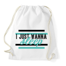 PRINTFASHION I just wanna sleep - Sportzsák, Tornazsák - Fehér tornazsák