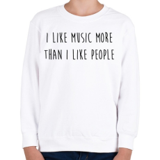 PRINTFASHION I like music... - Gyerek pulóver - Fehér