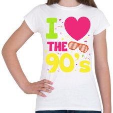 PRINTFASHION I love 90's - Női póló - Fehér női póló