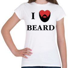 PRINTFASHION I love beard - Női póló - Fehér női póló