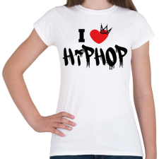 PRINTFASHION I love hiphop (black) - Női póló - Fehér női póló