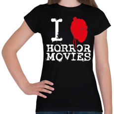 PRINTFASHION I love horror movies - Női póló - Fekete