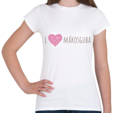 PRINTFASHION I Love Mákosguba - Női póló - Fehér