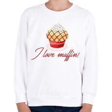 PRINTFASHION I love muffin - Gyerek pulóver - Fehér