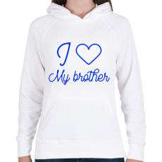 PRINTFASHION I love my brother - Női kapucnis pulóver - Fehér