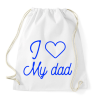 PRINTFASHION I love my dad - Sportzsák, Tornazsák - Fehér