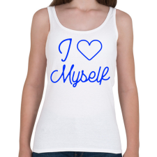 PRINTFASHION I love myself - Női atléta - Fehér női trikó