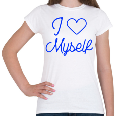 PRINTFASHION I love myself - Női póló - Fehér
