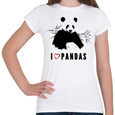 PRINTFASHION I LOVE PANDAS - Női póló - Fehér női póló