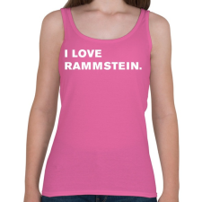 PRINTFASHION I love Rammstein. - Női atléta - Rózsaszín női trikó