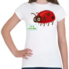 PRINTFASHION I'm a feature - Női póló - Fehér női póló