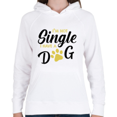 PRINTFASHION I'm not single- I have a dog - Női kapucnis pulóver - Fehér