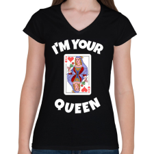 PRINTFASHION i'M YOUR QUEEN 2 - Női V-nyakú póló - Fekete női póló