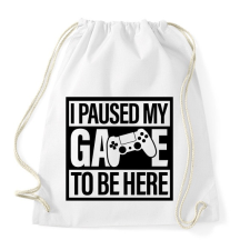 PRINTFASHION I Paused My Game To Be Here - Sportzsák, Tornazsák - Fehér tornazsák