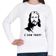 PRINTFASHION I saw that - Jesus / Láttam! - Jézus  - Női pulóver - Fehér