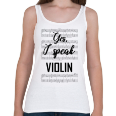 PRINTFASHION I speak violin - Női atléta - Fehér