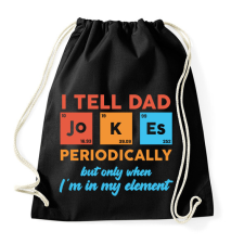 PRINTFASHION I tell dad jokes - Sportzsák, Tornazsák - Fekete tornazsák