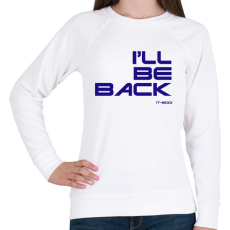 PRINTFASHION I will be back - T-800 - Női pulóver - Fehér