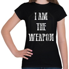 PRINTFASHION IAM THE WEAPON - Női póló - Fekete
