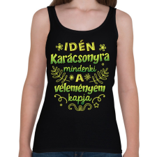 PRINTFASHION Idén mindenki a véleményem kapja - Női atléta - Fekete női trikó