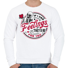 PRINTFASHION If I had feelings - Férfi pulóver - Fehér