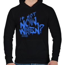 PRINTFASHION If Not Now When? - Férfi kapucnis pulóver - Fekete
