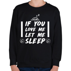 PRINTFASHION If you love me - Gyerek pulóver - Fekete
