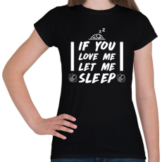 PRINTFASHION If you love me - Női póló - Fekete