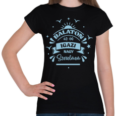 PRINTFASHION Igazi nagy szerelem - Női póló - Fekete