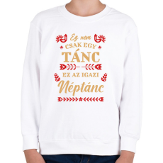 PRINTFASHION Igazi néptánc - Gyerek pulóver - Fehér