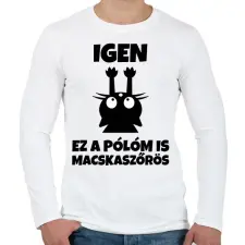 PRINTFASHION Igen, ez a pólóm is macskaszőrös - Férfi hosszú ujjú póló - Fehér férfi póló