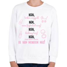 PRINTFASHION Igen, kislány lesz! - Gyerek pulóver - Fehér
