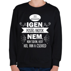 PRINTFASHION Igen, postás vagyok - Gyerek pulóver - Fekete