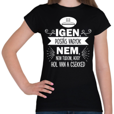 PRINTFASHION Igen, postás vagyok - Női póló - Fekete